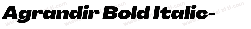 Agrandir Bold Italic字体转换